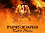 İTFAİYECİLİK HAFTASI KUTLU OLSUN